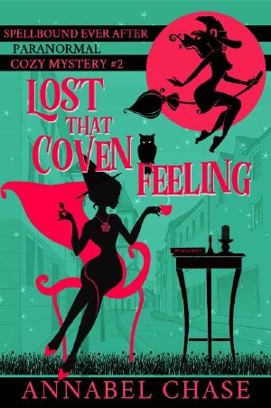 [Spellbound Ever After Paranormal Cozy Mystery 02] • Lost That Coven Feeling